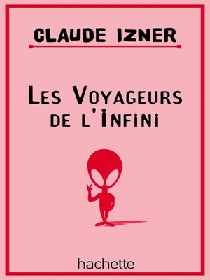 cover image of Les voyageurs de l'infini